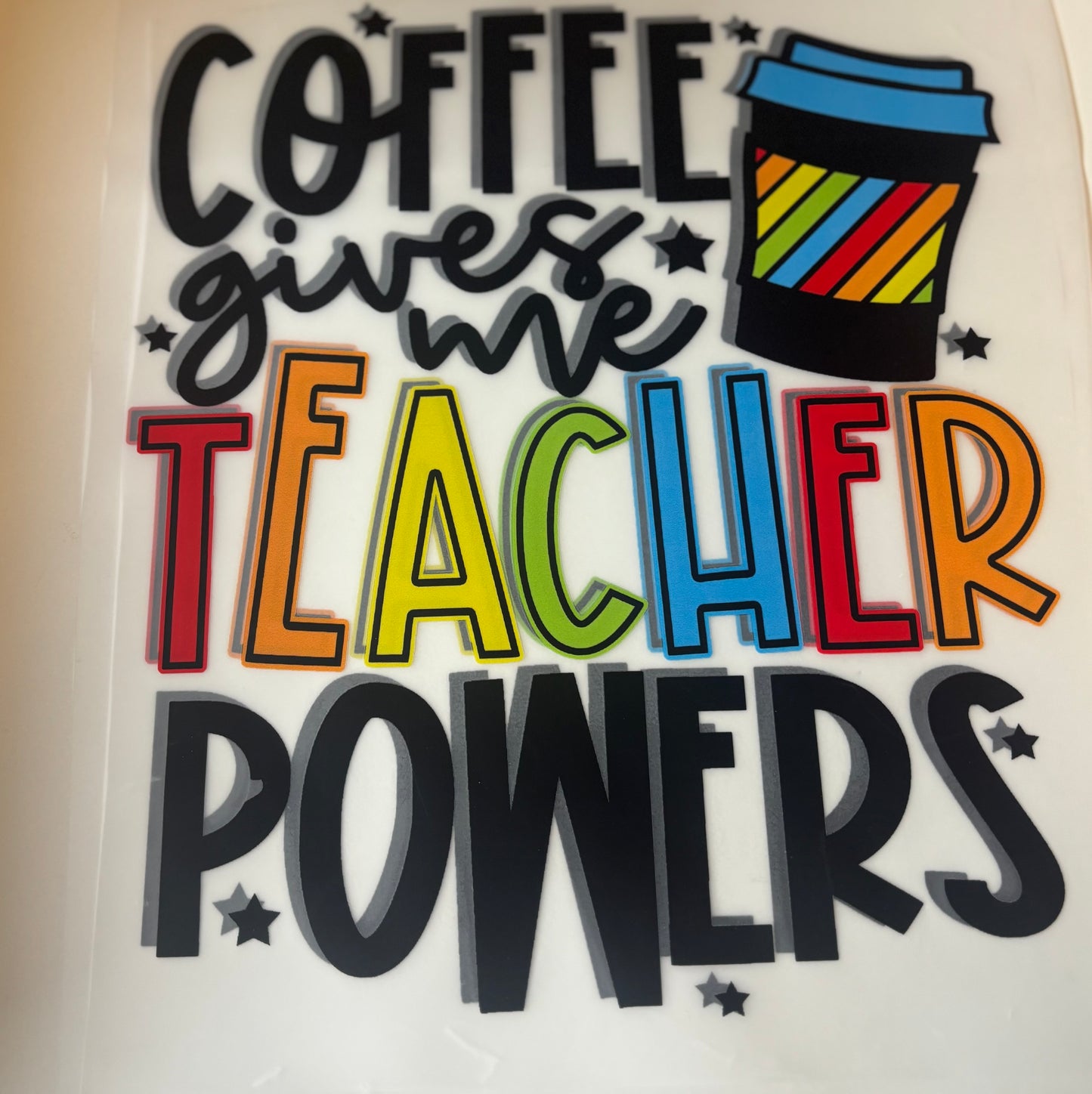 Screen Print Transfer - Teacher Powers